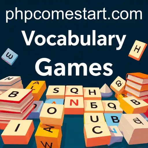Exploring the World of Vocabulary Games: Unleash the Power of Words with PHPcome